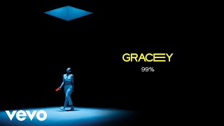 GRACEY - 99% (Lyric Video)