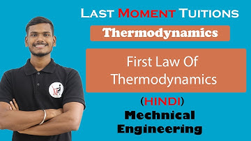 First Law Of Thermodynamics  | Thermodynamics  Lectures In Hindi