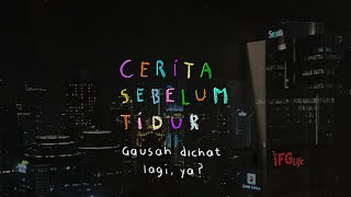 Gausah Dichat Lagi Ya? - Cerita Sebelum Tidur Eps 126