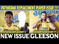 Csk new player replacement issue explained  richard gleeson injury  ipl 2024 news