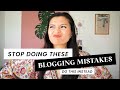 Stop Doing This to Your Blog! | 10 Worst Blogging Mistakes &amp; What to Do Instead