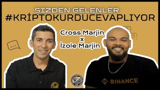 İzole Marjin, Çapraz Marjin Nedir ? Binance Vadeli İşlemler | Isolated Margin, Cross Margin Binance