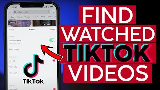 How to Find TikTok Videos You've Already Watched 2022