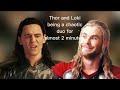 Thor and Loki being a chaotic duo for 2 minutes