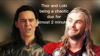 Thor and Loki being a chaotic duo for 2 minutes