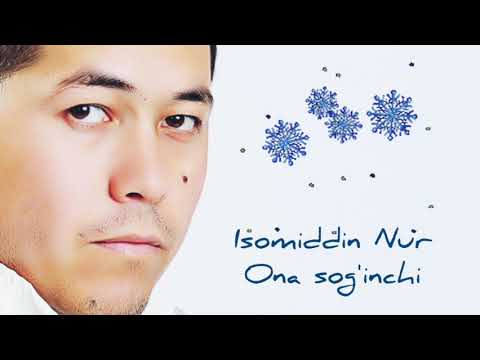 Isomiddin Nur — Ona sog'inchi (Official Music)