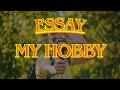 My Hobby - Best Essay - 13 lines Essay - Easy Essay - @learningforall4211