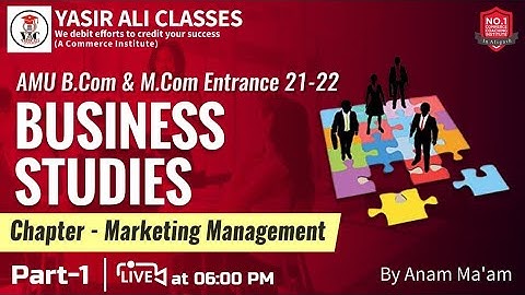 Part-1, Business Studies  | Marketing Management |  B.COM/M.COM & MHRM  | AMU ENTRANCE 21-22