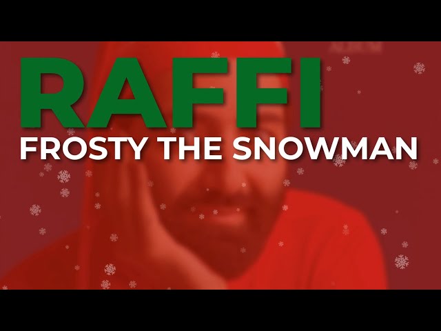 Raffi - Frosty The Snowman