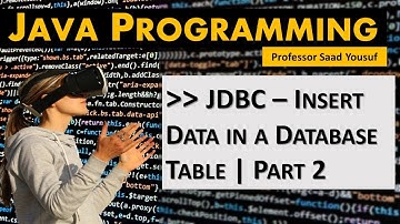 Java Programming - JDBC - Insert Data in a Database Table Part 2