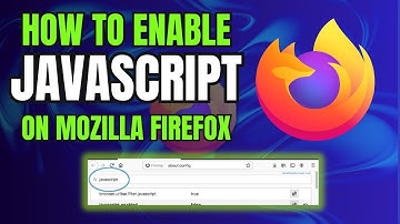 Mozilla Firefox: How to Disable or Enable JavaScript in Firefox Browser