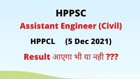 HPSSC AE (Civil) - HPPCL (5 Dec 2021) Result ????