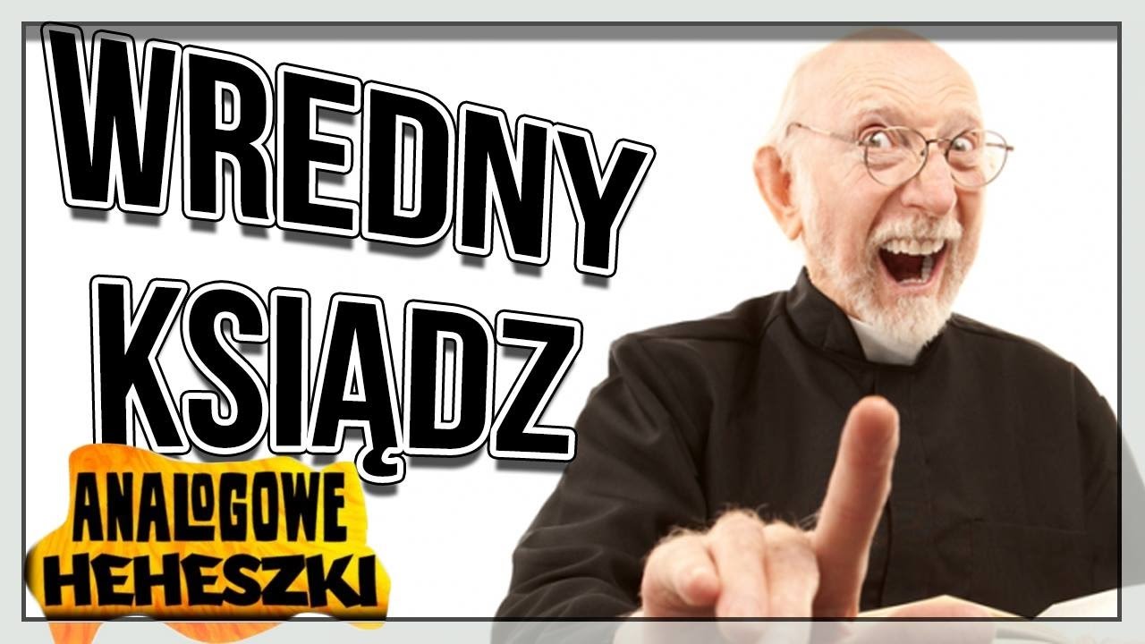 Analogowe Heheszki #543 - Wredny Ksiądz śmieszny wierszyk