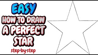 Easy How to Draw a Perfect Star - Step-by-Step Drawing Tutorial - For All Ages & All Levels