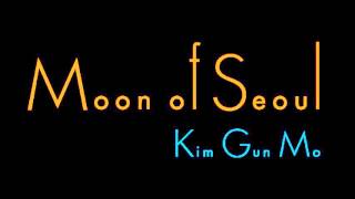Video-Miniaturansicht von „Moon of Seoul - Kim Gun Mo“