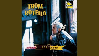 Video thumbnail of "Thom Rotella - What's The Story?"