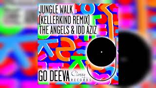 The Angels (IL) - Jungle Walk ft Idd Aziz (Kellerkind Remix) Resimi