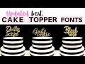 Best Fonts for Cake Toppers | How to a Make Cake Topper with Cricut