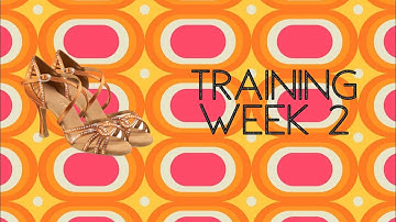Training/Week 2 👠 | Strictly (S22)