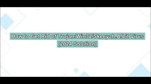 Trojan:Win32/Skeeyah.A!bit | How to Get Rid of it Completely? (Updated Guide)