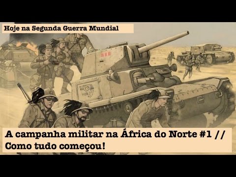Vídeo: Por Que Os Países Do Eixo Tentaram Invadir O Norte Da África Durante A Segunda Guerra Mundial