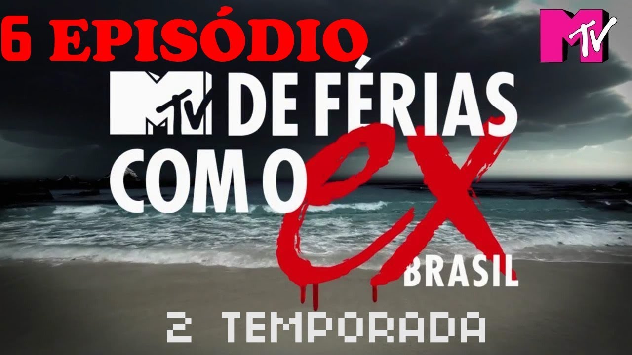 DE FERIAS COM EX BRASIL 2017 6 EPISÓDIO 2 TEMPORADA YouTube DE FERIAS COM EX BRASIL 2017 6 EPISÓDIO 2 TEMPORADA YouTube