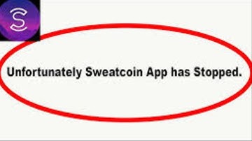 How to Solve Sweatcoin app Unfortunately Has Stopped Solution - Stopped Problem