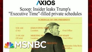 The Hypocrisy Of The President's 'Executive Time'' | Morning Joe | MSNBC