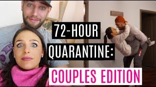 VLOG: 72-hour quarantine with my boyfriend...