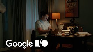 Google I\/O 2024: Opening Film
