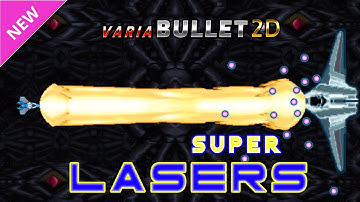 NEW Super Lasers in VariaBULLET2D (Unity 2D Bullet / Laser Engine)