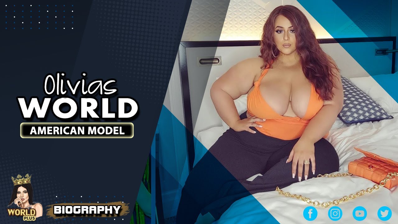 Most Beautiful oliviasworld95 Biography A Beautiful Plus Size Model and Famous Curvy Influencer