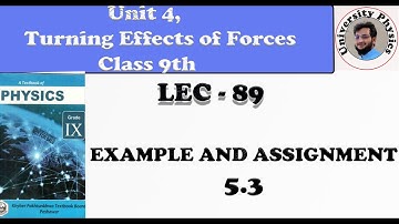 Example and assignment 5.3 class 9 physics kpk textbook board
