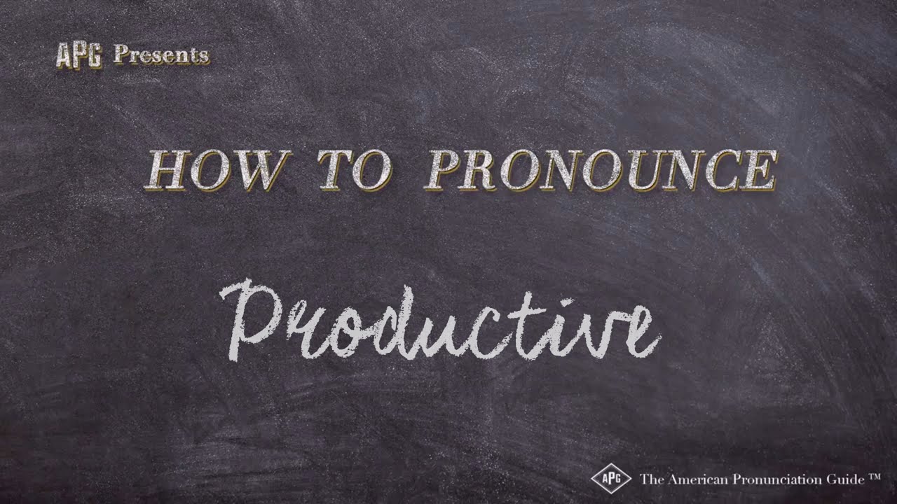 How To Pronounce Productive (Real Life Examples!)