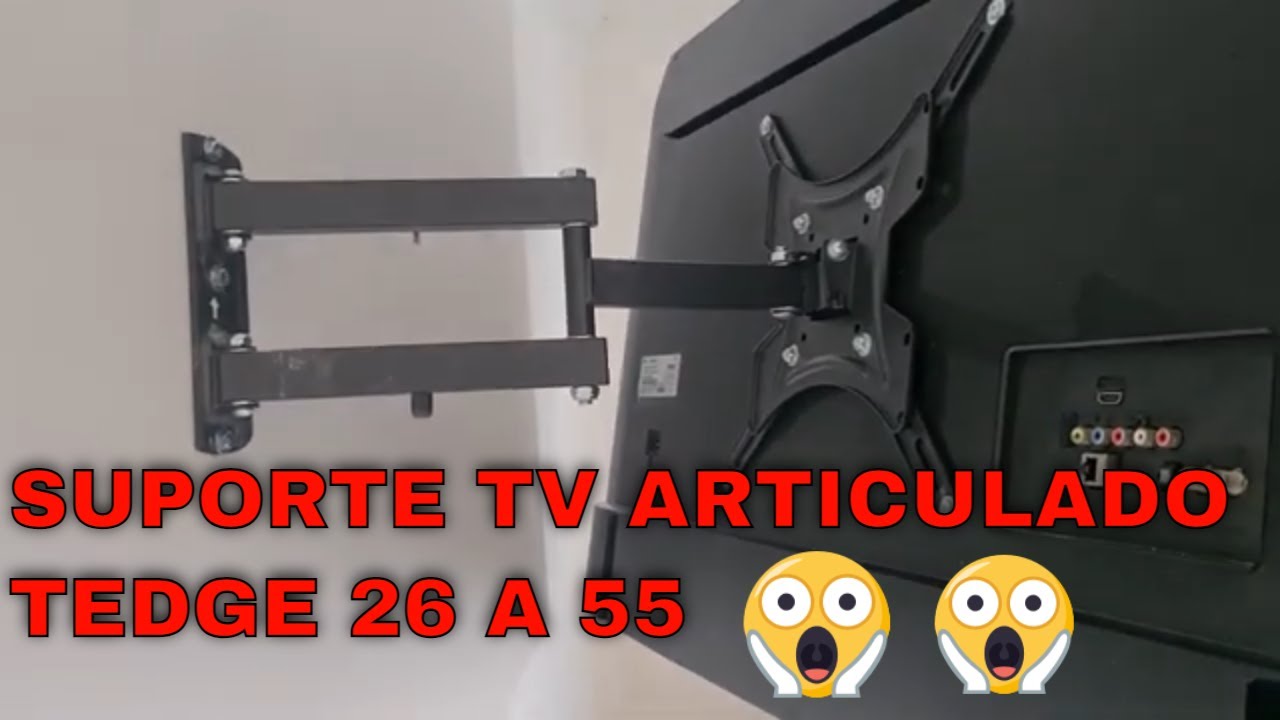 COMO INSTALAR SUPORTE PARA TV ARTICULADO TEDGE 26 A 55 POLEGADAS  #Edcriptografia 