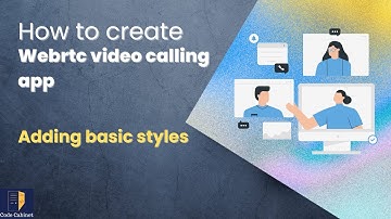 Create webrtc video calling app - (Part 3) adding basic styles #webrtc #coding