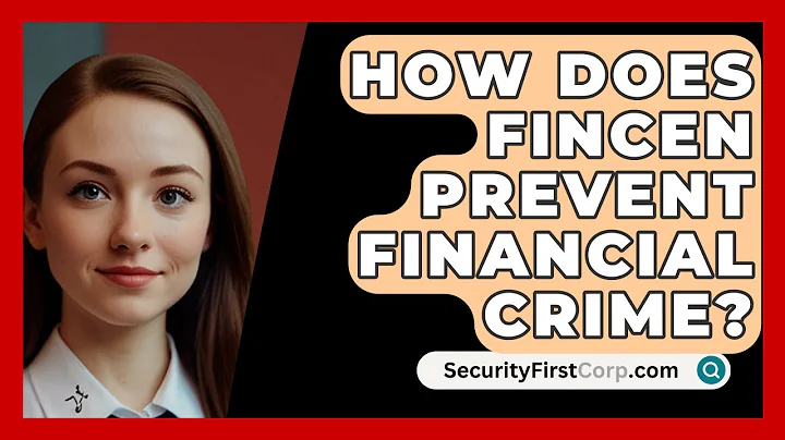 How Does FinCEN Prevent Financial Crime? - SecurityFirstCorp.com