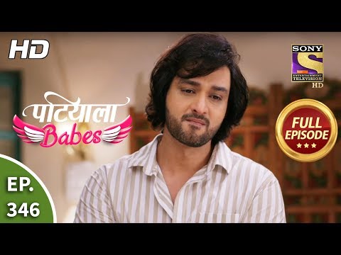 Patiala Babes - Ep 346 - Full Episode - 24th March, 2020