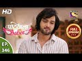 Patiala Babes - Ep 346 - Full Episode - 24th March, 2020