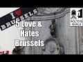 Visit Brussels - 5 Things You Will Love & Hate about Brussels, Belgium