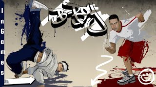 B-Boy Beginning gameplay | Don't Sweat The Technique - Eric B. & Rakim