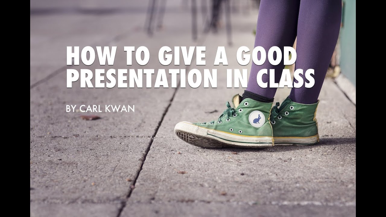 how to give good presentation in class