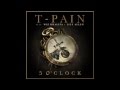 T Pain feat. Wiz Khalifa - 5 O'Clock (HD/HQ) Mp3