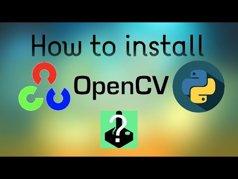 How To Install OpenCV/Computer Vision 2022 (plus GaussianBlur and GrayScale)