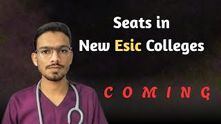 Seats in new esic colleges #esic #mbbs #medicalcollege
