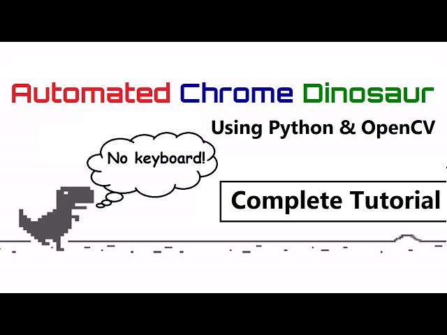 Automating Chrome Dino game using Python 