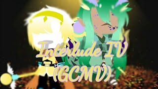 Interlude IV {GCMV} [Dreamtale] ~MY AU~