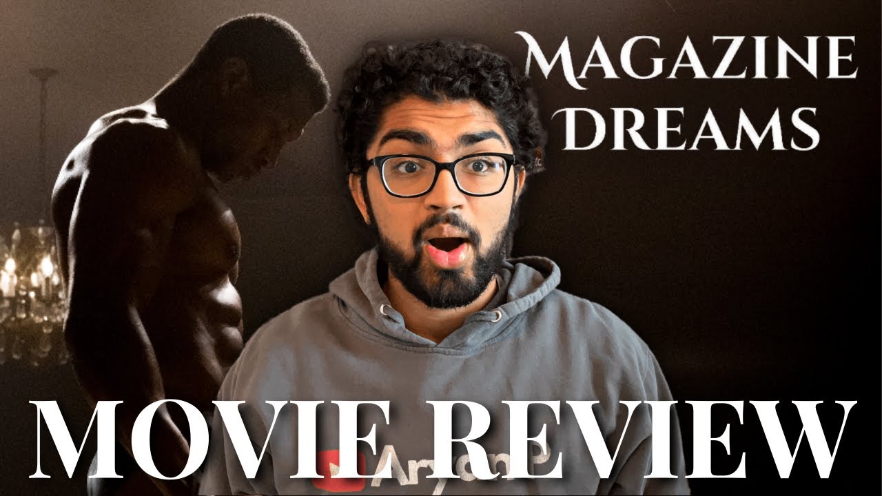 magazine dreams movie review