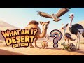 🌵What Am I? Desert Edition | Animal Sounds &amp; Guessing Game for Kids | Sing &amp; Learn Squad