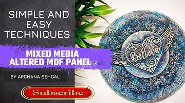 Mixed Media Altered MDF Panel || Step by step simple and easy Mixed media || Archu